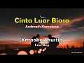 Download Lagu Andmesh Kamaleng - Cinta Luar Biasa (Karaoke Akustik) Low Key