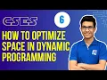 DP-6 Space Optimization in Dynamic Programming Competitive Programming DSA