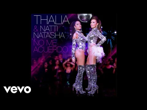 Download MP3 No Me Acuerdo - Thalia, Natti Natasha | Audio