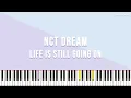 [1hour] NCT DREAM - Life is still going on (오르골) / 피아노 커버 / Piano Cover / Piano Tutorial / 1시간 듣기