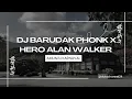 Lagu DJ BARUDAK PHONK X HERO ALAN WALKER JEDAG JEDUG MENGKANE VELOCITY AMUNISI KARNAVAL FULLBASS