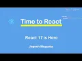 React 17 is Here
