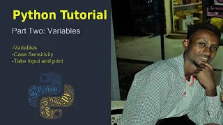Python Tutorial part 2 Variables Case Sensitivity Type Conversion Take input and print 2022