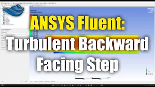 ANSYS Fluent Turbulent Backward Facing Step Tutorial