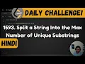 1593 Split a String Into the Max Number of Unique Substrings Leetcode Daily Challenge DSA