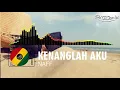 Kenanglah Aku Reggae Version - Naff (Lyrics)