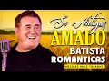 Download Lagu AMADO BATISTA - AS MELHORES MÚSICAS PARA RELEMBRAR 💝 SUCESSOS DE AMADO BATISTA