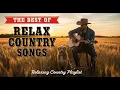 Download Lagu Peaceful Country Escapes – Relaxing Country Music Mix \u0026 Classic Hits