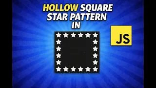 JavaScript Star Pattern Program Hollow Square Pattern JavaScript Tutorial
