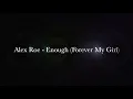 Alex Roe - Enough Lyrics