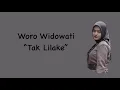 Download Lagu Woro Widowati - Tak Lilake (Lyric Video)
