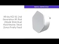 Xfinity XE2 SG 2nd Generation XFI Pod Model B1A Dual Pack Review Dead Zones Finally Fixed