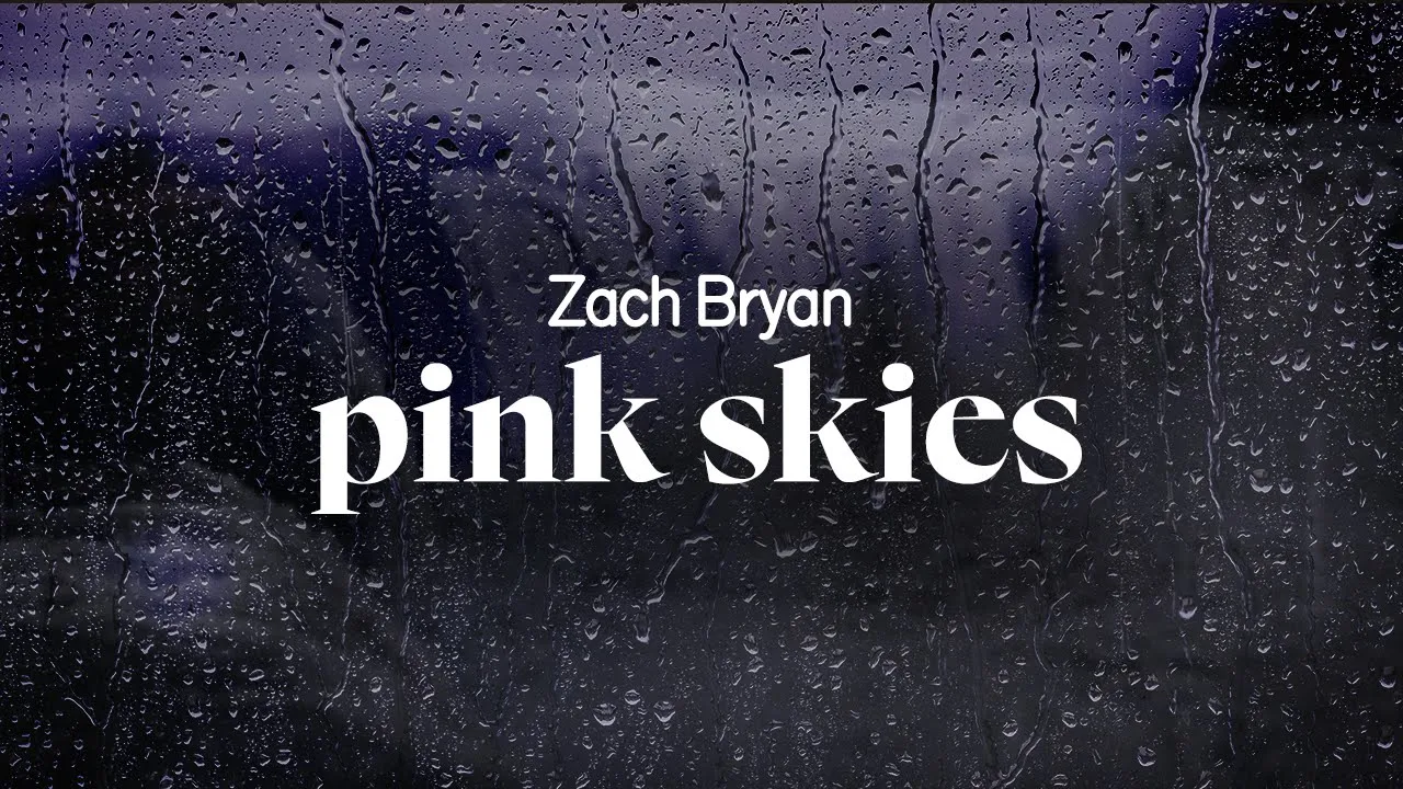 zach bryan - pink skies (lyrics) zach bryan - pink skies (lyrics)
