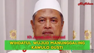 Download KH Jamaludin Ahmad - Wihdatul Wujud Manunggaling Kawula Gusti || Syech Siti Jenar MP3