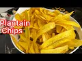 AFRICAN PLANTAIN CHIPS How To Make Plantain Chips