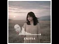 Lagu EXOTIA - Akankah Kembali (Official Lyric Video)