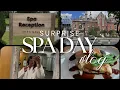 SURPRISE SPA DAY VLOG at EDEN HALL Karen C