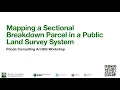 Mapping a Setional Breakdown Parcel - July 2025