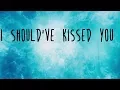 Chris Brown - I Should've Kissed You Lyrics