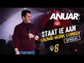 Lagu ANUAR STAAT IE AAN #8 CROWD WORK COMEDY SPECIAL