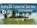 Creating a Survival Game in Unity Part 10 - Respawning