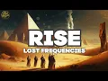 Lost Frequencies - Rise (Lyrics)