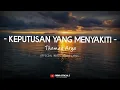 Download Lagu Thomas Arya - Keputusan Yang Menyakiti [ Official Music Video Lyrics ] Terbaru 2024