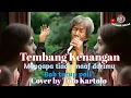 Download Lagu Tembang Kenangan | Mengapa tiada maaf darimu - Bob tutup poli | Cover by Toto Kartolo