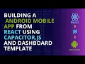 Create Android Mobile App Using ReactJS using Capacitorjs