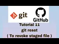 Git and GitHub Tutorial 11 git reset to un-stage files from staging