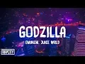 Lagu Eminem - Godzilla (Lyrics) ft. Juice WRLD