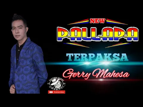 Download MP3 Lagu paling legendaris TERPAKSA Gerry Mahesa New Pallapa