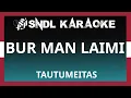 Download Lagu LATVIA - Tautumeitas - Bur Man Laimi [Karaoke]