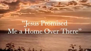 jesus promised me a home over there jennifer hudson w lyrics 