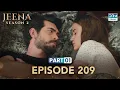 Download Lagu Turkish Drama in Urdu | JEENA Season 2 Episode 209 - Part 1 | Urdu Dubbed | UH1U