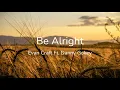 Evan Craft Ft Danny Gokey - Be Alright In English