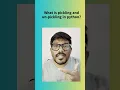 Pickling and un pickling in python Pyhton interview prep