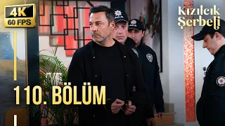 Kızılcık Şerbeti 110. Bölüm | 4K