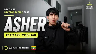 Asher - REAL CHAMP Beatland Beatbox wildcard 2026