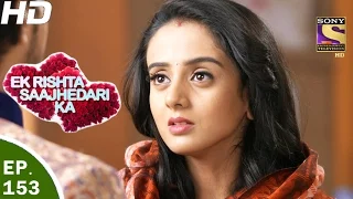 ek rishta saajhedari ka ep 153 22nd mar 2017