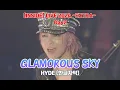 Download Lagu [Live] HYDE (하이도) - GLAMOROUS SKY [INSIDE] LIVE 2024 -EXTRA- at Makuhari Messe in Chiba Day2