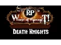 How To Roleplay in World of Warcraft Death Knights
