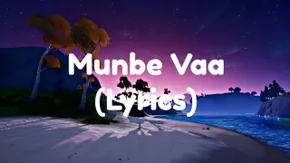 munbe vaa song tamil lyrics prince lyrics