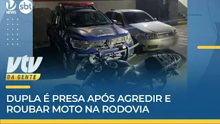 ASSALTO | Dupla é presa após agredir e roubar moto na rodovia | VTV da Gente