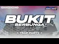 Download Lagu DJ BUKIT BERBUNGA STYLE TRAP PARTY MENGKANE BASS JLEB VIRAL TEKOTOK FANDYDISCJOKY