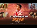 Download Lagu Jo Tum Mere Ho X Husn - Mashup Ft.- Anuv Jain | Suniyan Suniyan | Mann Mera | VDj Hitesh