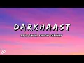 Lagu DARKHAAST (Lyrics) | Shivaay | Arjit Singh \u0026 Sunidhi Chauhan | Ajay Devgn | P\u0026P Music