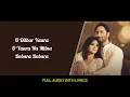 O Dilbar Yaara - Stebin Ben Harish S Meer Soulful