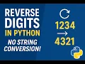 50 Reverse Digits of an Integer in Python No String Conversion