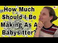 How Much Should a Babysitter Make